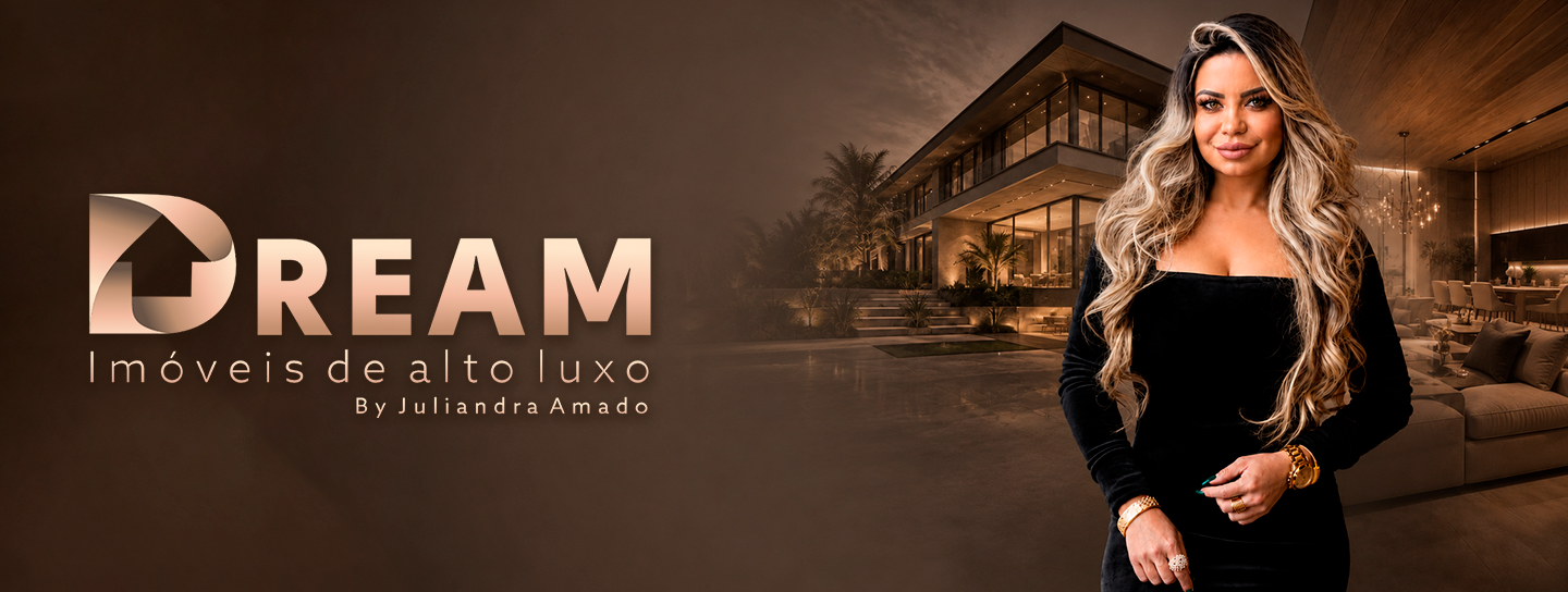 Dream Imóveis — Imóveis de alto luxo, by Juliandra Amado